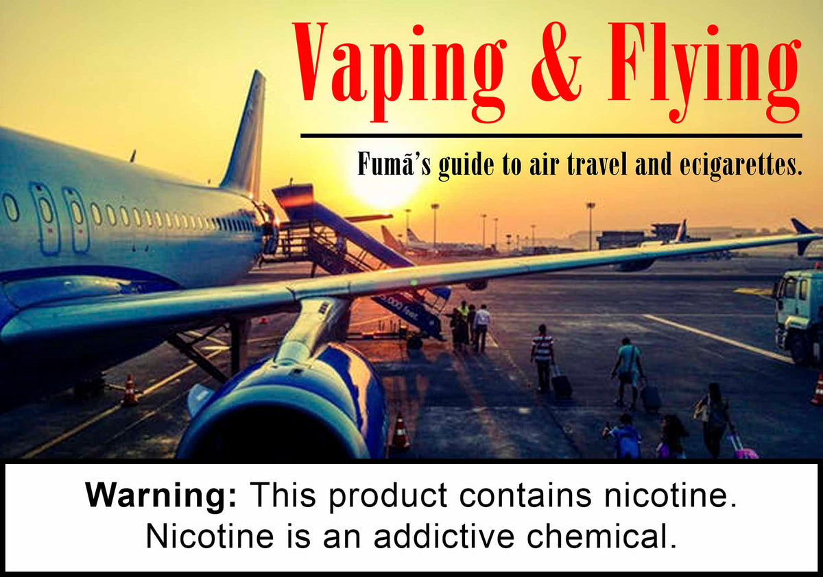 Vaping and Flying Dos and Don ts